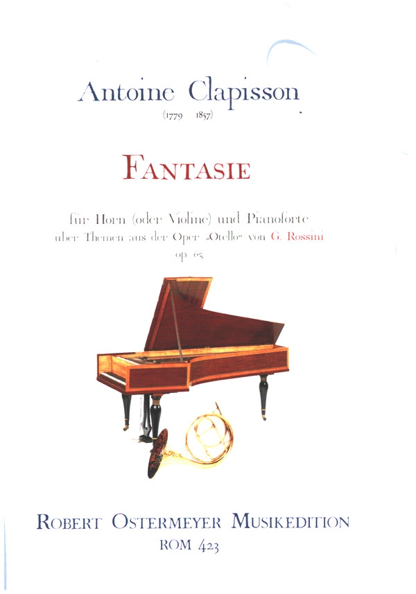 Fantasie op.63 über Themen aus 'Otello' von G. Rossini  für Horn (oder Violine) und Pianoforte  