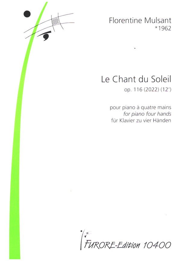 Le Chant du Soleil op.116 (2022)  für Klavier zu vier Händen   