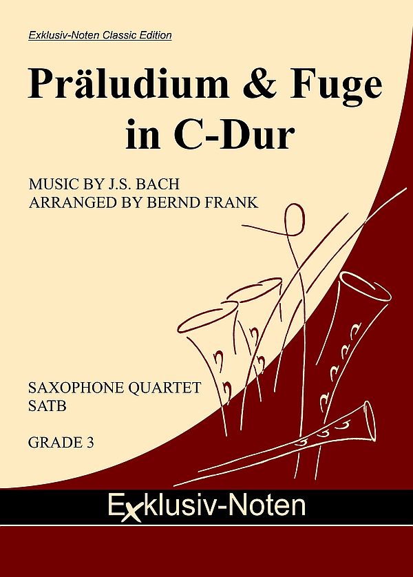 Präludium & Fuge C-Dur BWV846&nbsp;&nbsp;for saxophone quartet (SATB)&nbsp;&nbsp;score and parts