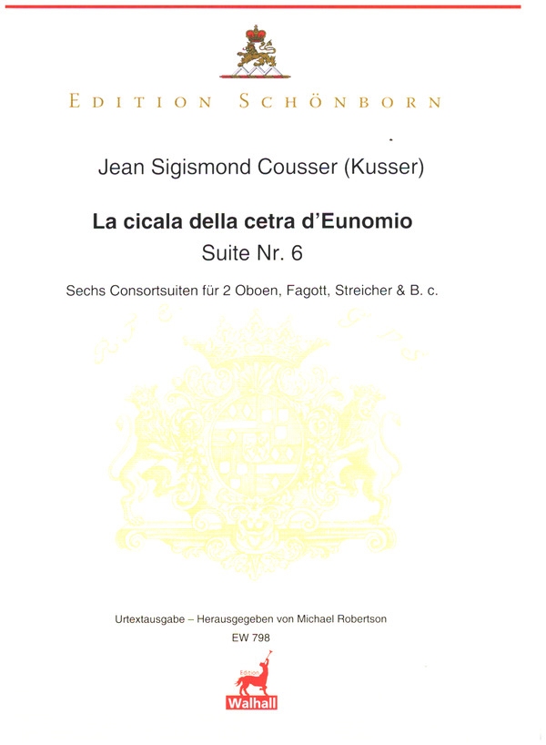 La cicala della cetra d'Eunomio (Suite Nr.6)&nbsp;&nbsp;für 2 Oboen, Fagott, Streicher und B.c.&nbsp;&nbsp;Partitur und Stimmen
