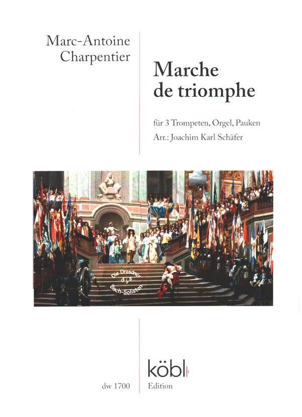 Marche de triomphe  für 3 Trompeten, Ogel, Pauken  Partitur und Stimmen