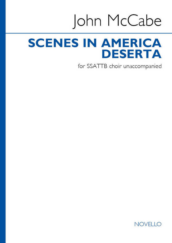 Scenes in America Deserta  SSATTB  Vocal Score