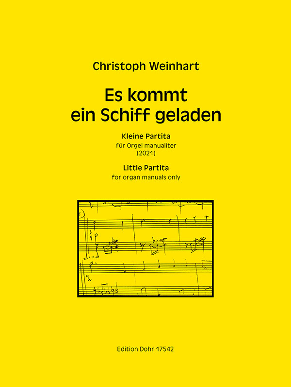 Es kommt ein Schiff geladen (2021) -Kleine Partita&nbsp;&nbsp;für Orgel manualiter&nbsp;&nbsp;