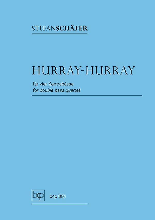 Hurray-hurray  für 4 Kontrabässe  Partitur und Stimmen