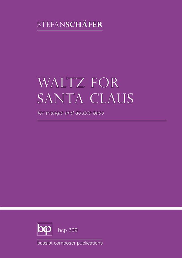 Waltz for Santa Claus&nbsp;&nbsp;für Triangel und Kontrabass&nbsp;&nbsp;Partitur und Einzelstimme
