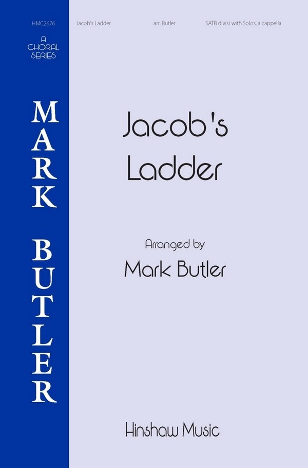 Jacob's Ladder&nbsp;&nbsp;SATB divisi&nbsp;&nbsp;Chorpartitur
