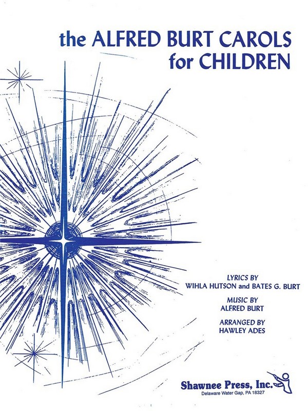 The Alfred Burt Carols for Children&nbsp;&nbsp;Vocal and Piano&nbsp;&nbsp;Chorpartitur