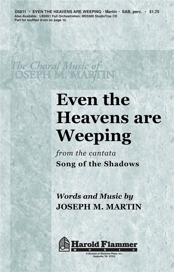 Even the Heavens are Weeping&nbsp;&nbsp;SAB&nbsp;&nbsp;Chorpartitur