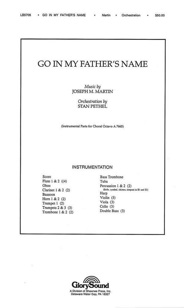 Go in My Father's Name&nbsp;&nbsp;Orchestra&nbsp;&nbsp;Partitur + Stimmen