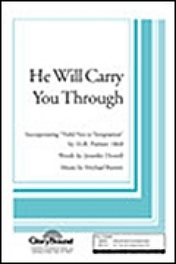 He Will Carry You Through&nbsp;&nbsp;2-Part Choir&nbsp;&nbsp;Chorpartitur