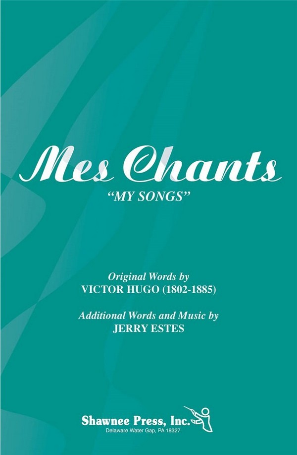 Mes Chants (My Song)&nbsp;&nbsp;3-Part Choir&nbsp;&nbsp;Chorpartitur
