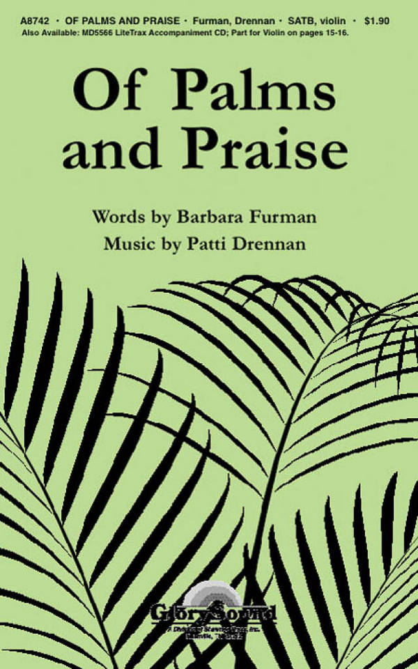 Of Palms and Praise&nbsp;&nbsp;SATB and Violin&nbsp;&nbsp;Chorpartitur