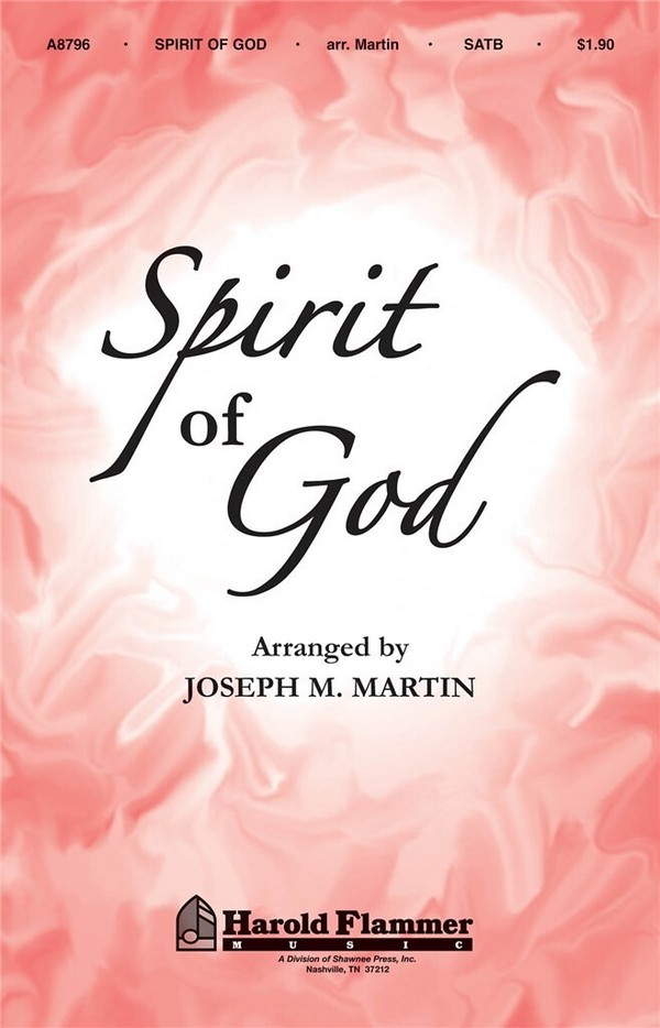 Spirit of God&nbsp;&nbsp;SATB&nbsp;&nbsp;Chorpartitur