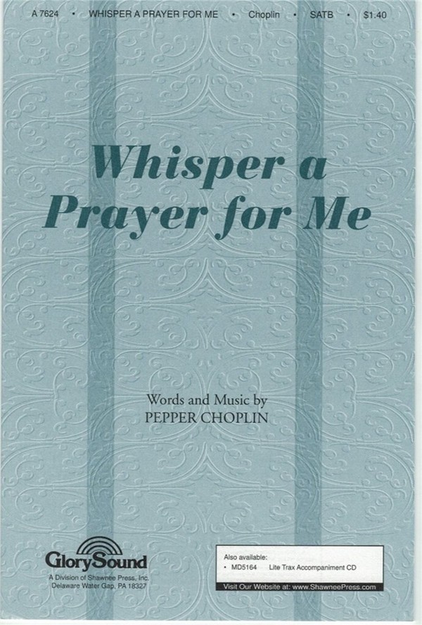 Whisper a Prayer for Me  SATB  Chorpartitur