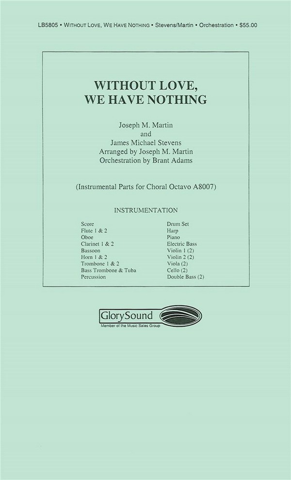 Without Love... We Have Nothing&nbsp;&nbsp;Orchestra&nbsp;&nbsp;Partitur + Stimmen
