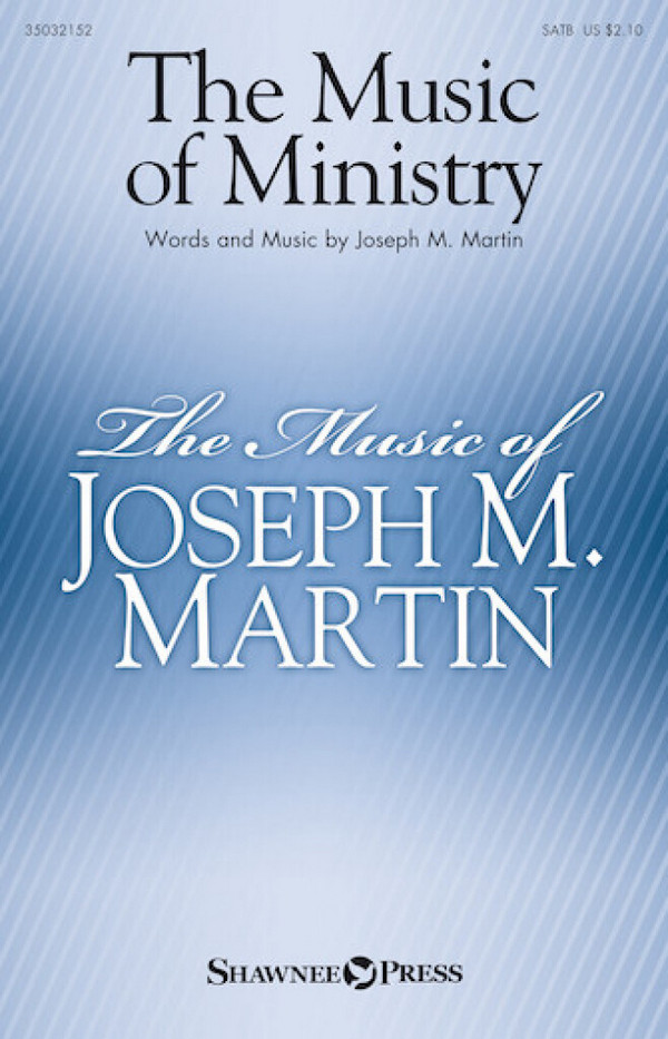 The Music of Ministry&nbsp;&nbsp;SATB&nbsp;&nbsp;Chorpartitur
