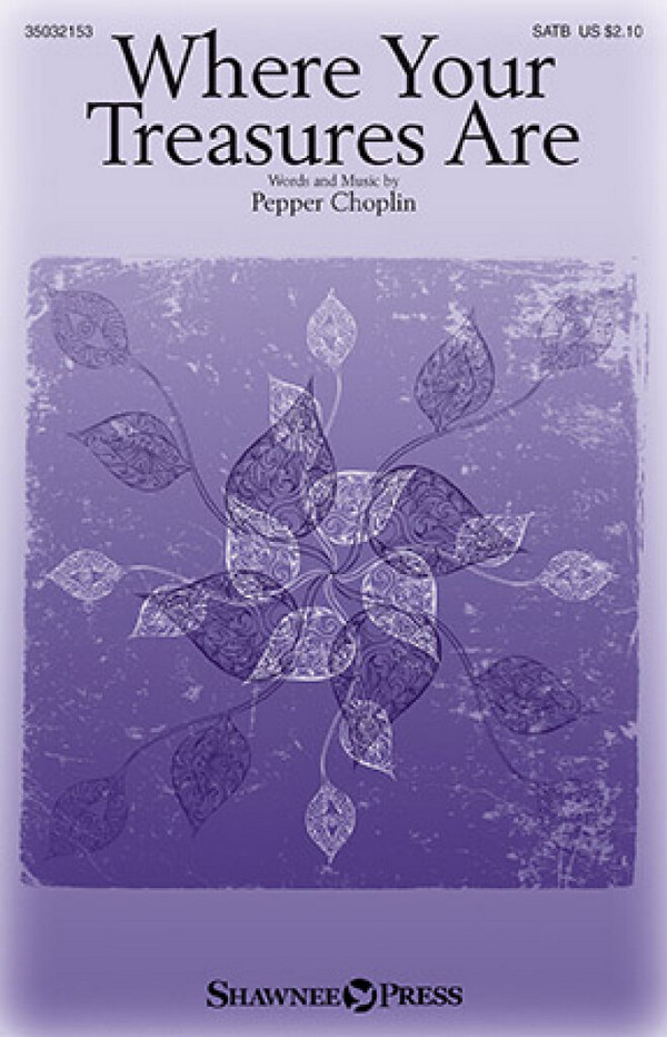 Where Your Treasures Are  SATB  Chorpartitur
