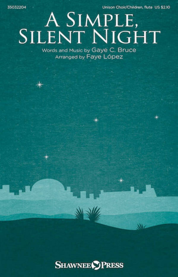 A Simple, Silent Night  Unison Choir, opt. Children's Choir and opt. Flute  Chorpartitur