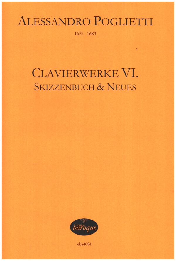 Clavierwerke Band VI - Skizzenbuch & Neues  für Tasteninstrument    
