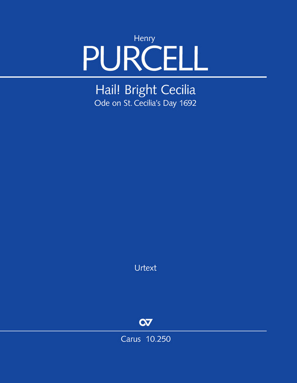 Hail! Bright Cecilia. Ode on St. Cecilia's Day 1692&nbsp;&nbsp;für Soli (SAATBB), gem Chor (SSAATB) und Orchester&nbsp;&nbsp;Partitur