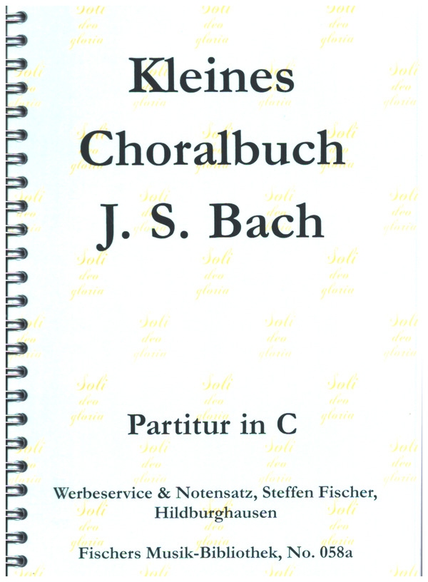 Kleines Choralbuch J.S. Bach&nbsp;&nbsp;für Posaunenchor&nbsp;&nbsp;Partitur in C (Spiralbindung)