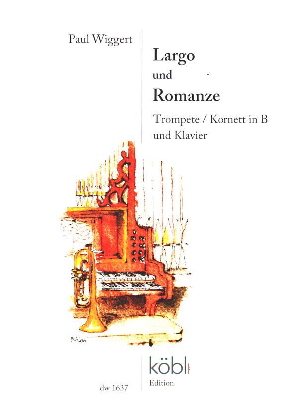 Largo und Romanze&nbsp;&nbsp;für Trompete/Kornett in B und Klavier&nbsp;&nbsp;