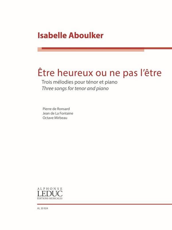 Être heureux ou ne pas l'être&nbsp;&nbsp;Tenor Voice and Piano&nbsp;&nbsp;Vocal Score