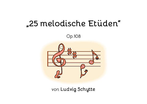 25 melodische Etüden op.108&nbsp;&nbsp;für Klavier&nbsp;&nbsp;
