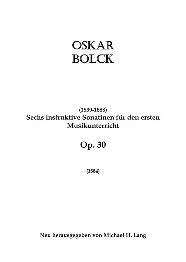 6 instruktive Sonatinen op.30 für den ersten Musikunterricht&nbsp;&nbsp;für Klavier (1884)&nbsp;&nbsp; 