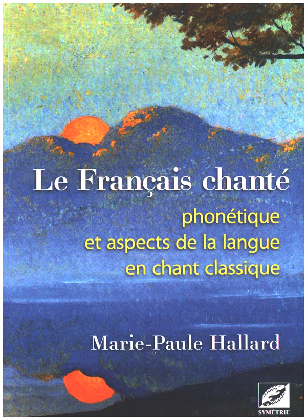 Le Francais chanté  phonétique et aspcets de la langue en chant classique  