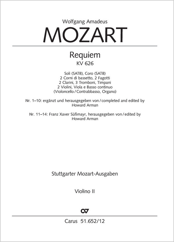 Requiem (Arman-Fassung)&nbsp;&nbsp;Soli SATB, Coro SATB, 2 Corni di bassetto, 2 Fg, 2 Tr, 3 Trb, Timp, 2 Vl, Va, Bc&nbsp;&nbsp;Einzelstimme, Violine 2