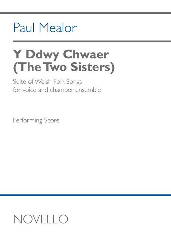 Y Ddwy Chwaer (The Two Sisters) (full score)  Chamber Ensemble and Vocal Soloist  Score