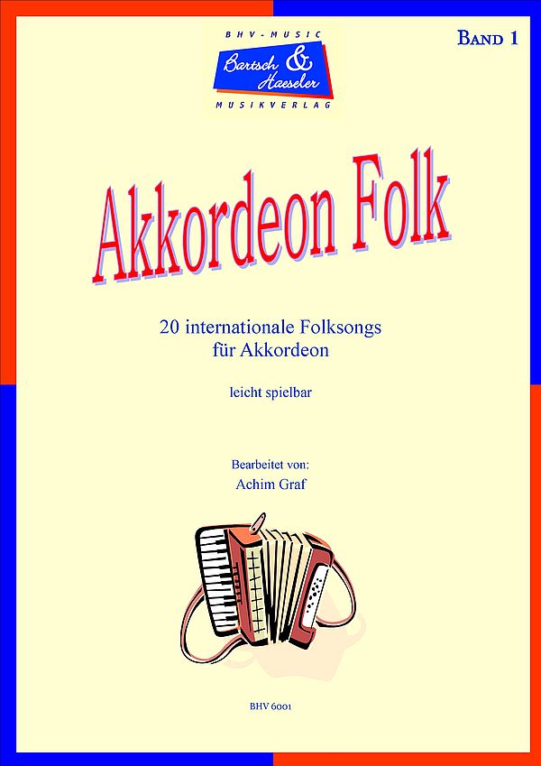 Akkordeon Folk Band 1  für Akkordeon leicht spielbar   