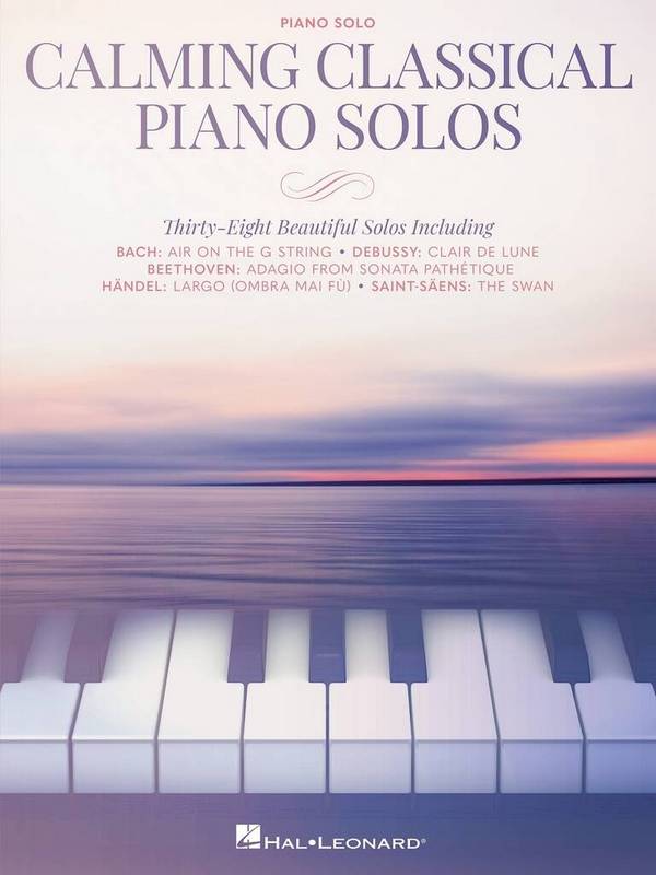 Calming Classical Piano Solos&nbsp;&nbsp;for piano solo&nbsp;&nbsp; 