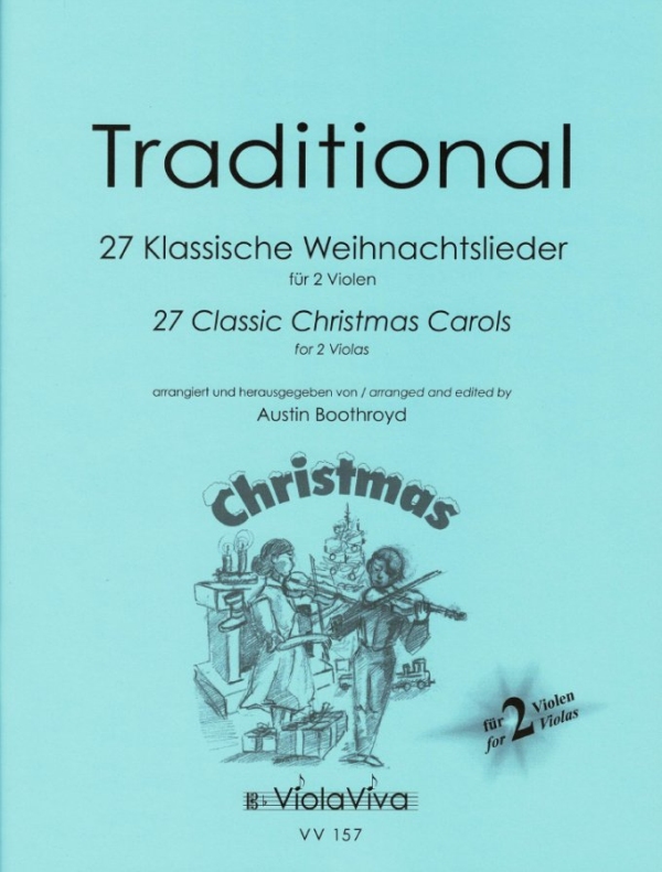27 Klassische Weihnachtslieder  für 2 Bratschen  Partitur und Stimme