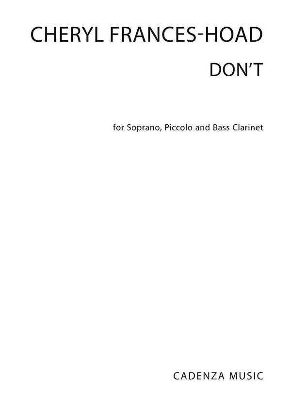 Don't!  Soprano, Piccolo and Bass Clarinet  Partitur + Stimmen
