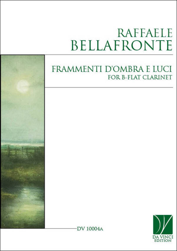 Frammenti d'ombra e luci, for Bb Clarinet&nbsp;&nbsp;Klarinette&nbsp;&nbsp;Buch