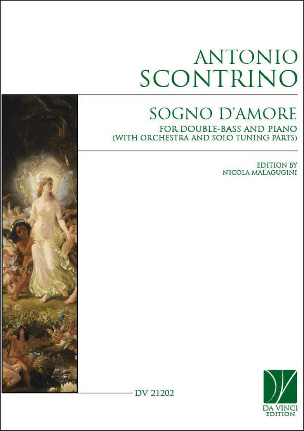 Sogno D'Amore, for Double-Bass and Piano&nbsp;&nbsp;Double Bass and Piano&nbsp;&nbsp;Buch + Einzelstimme(n)
