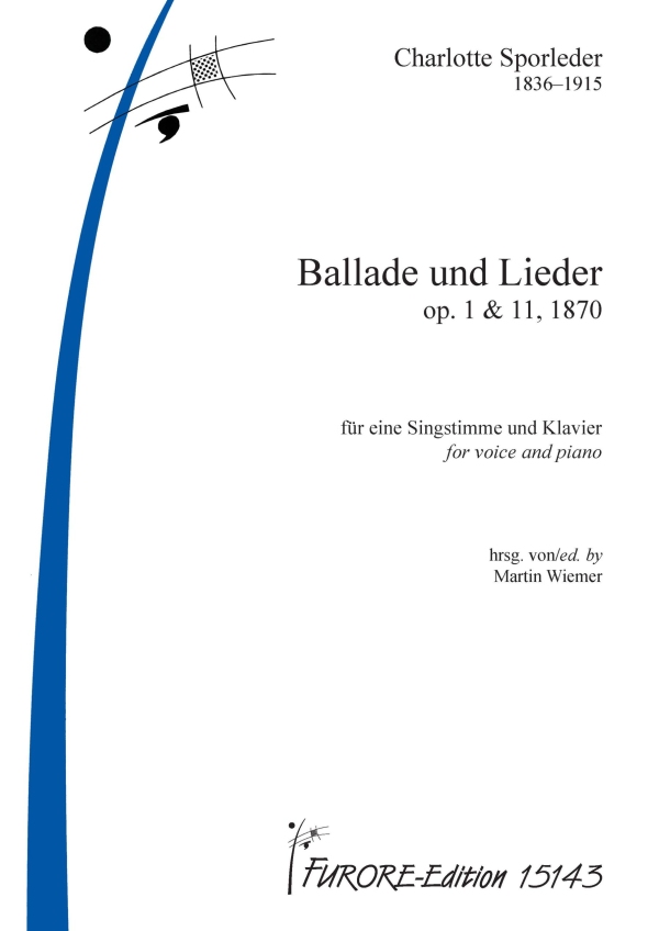 Ballade und Lieder op.1 & 11 (1870)  für eine Singstimme und Klavier   