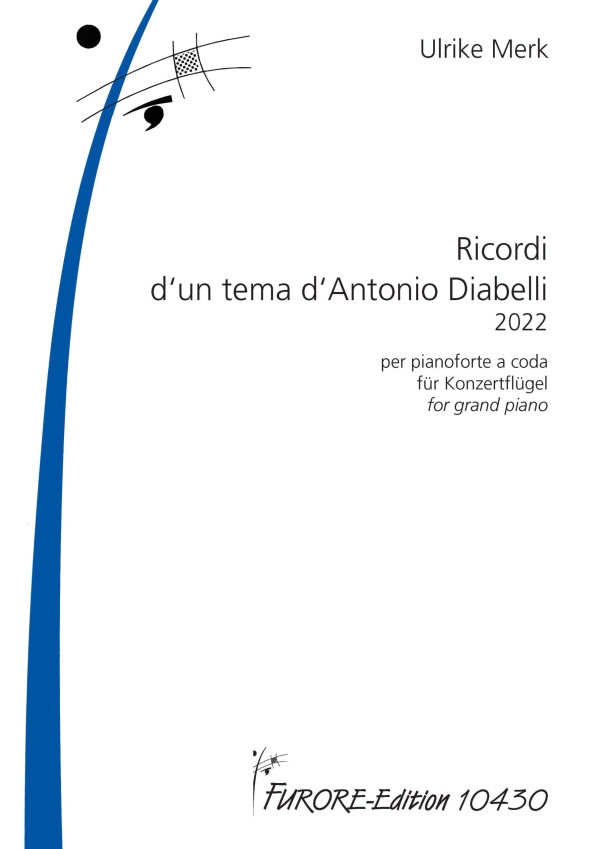Ricordi d'un tema d'Antonio Diabelli (2022)  für Konzertflügel  