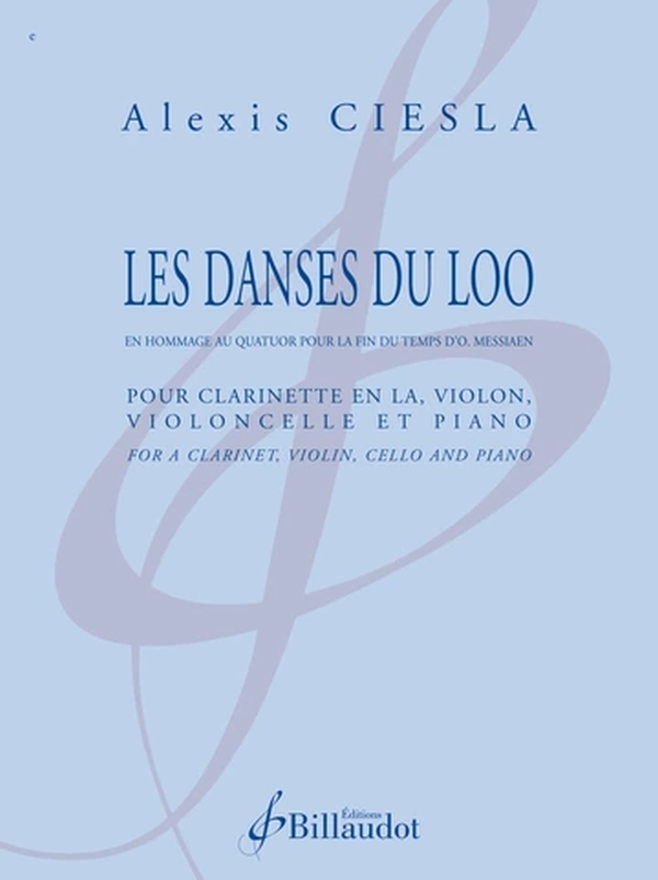 Les Danses du Loo&nbsp;&nbsp;pour clarintette en la, violon, violoncelle et piano&nbsp;&nbsp; 