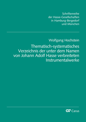 Thematisch-systematisches Verzeichnis &nbsp;&nbsp;der unter dem Namen von Johann Adolf Hasse verbreiteten Instrumentalwerke&nbsp;&nbsp;