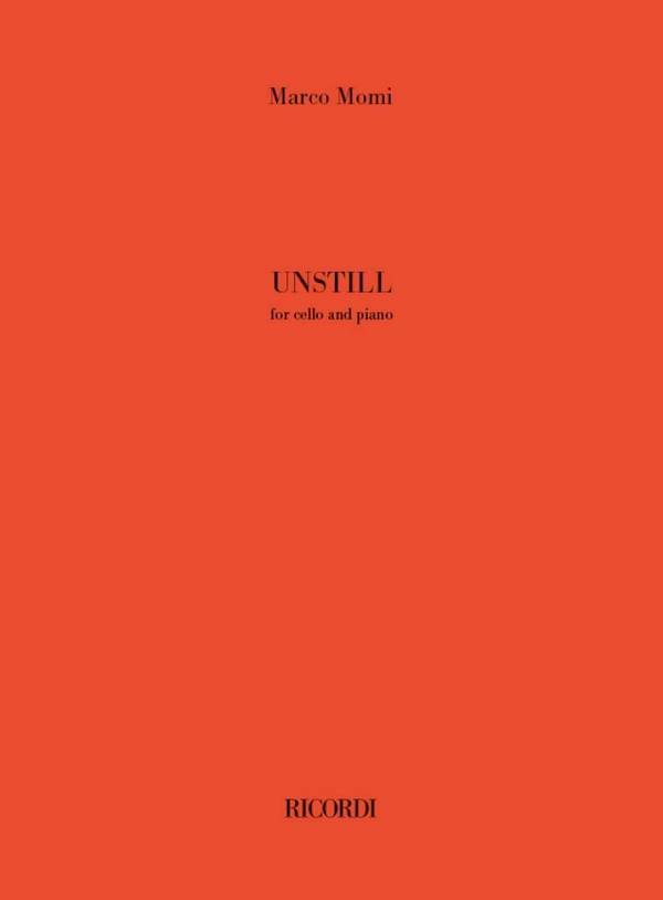 Unstill  Cello and PIano  Book & Part[s]