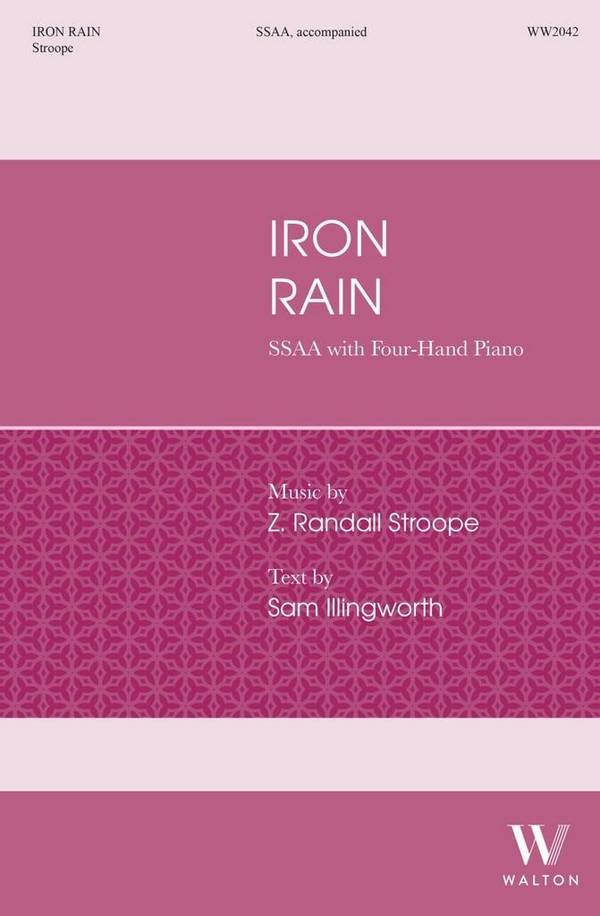 Iron Rain  SSAA and Piano, 4- Hands  Choral Score