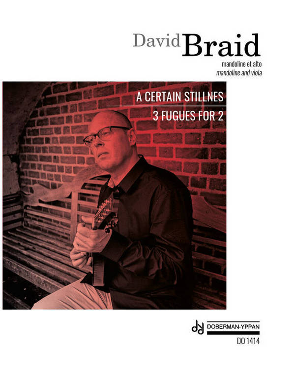 A Certain Stillness / 3 Fugues For 2&nbsp;&nbsp;Mandolin and Viola&nbsp;&nbsp;Buch