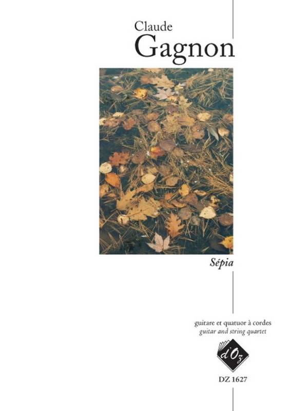Sépia&nbsp;&nbsp;Guitar and String Quartet&nbsp;&nbsp;Partitur + Stimmen