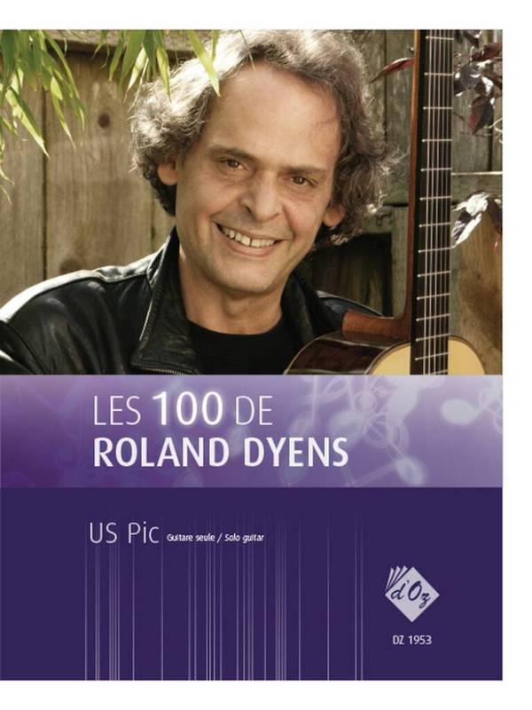 Les 100 de Roland Dyens - US Pic&nbsp;&nbsp;Gitarre&nbsp;&nbsp;Buch