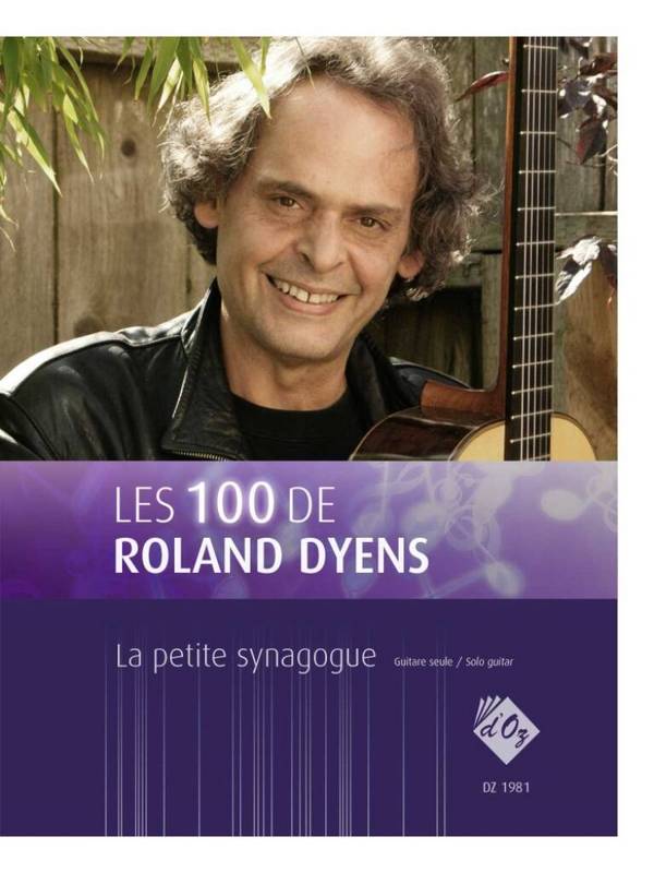Les 100 de Roland Dyens - La petite synagogue&nbsp;&nbsp;Gitarre&nbsp;&nbsp;Buch