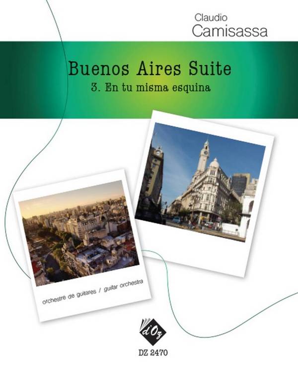 En tu misma esquina (Buenos Aires Suite)&nbsp;&nbsp;Guitar Orchestra&nbsp;&nbsp;Partitur + Stimmen