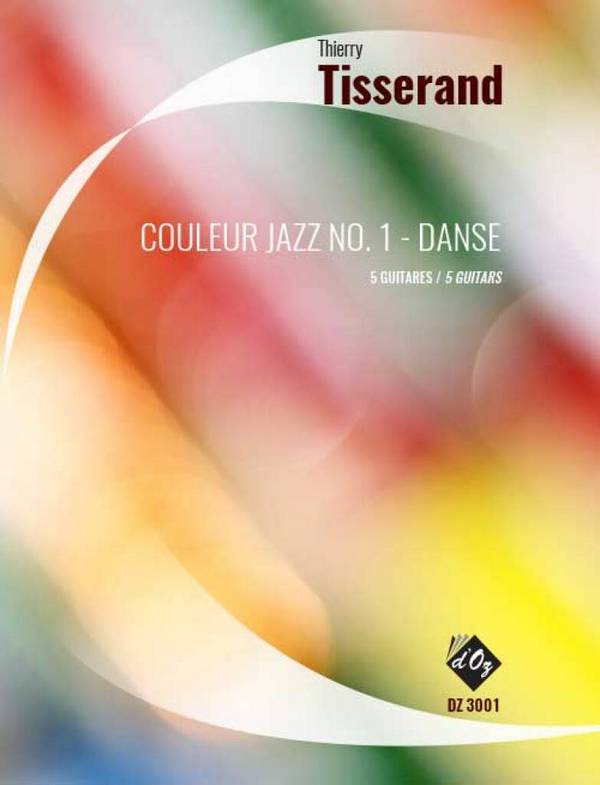 Couleur Jazz No. 1 - Danse&nbsp;&nbsp;Gitarrenquintett&nbsp;&nbsp;Stimmensatz